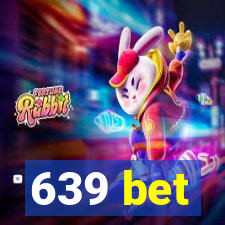 639 bet